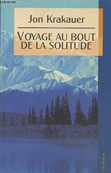 Voyage au bout de la solitude