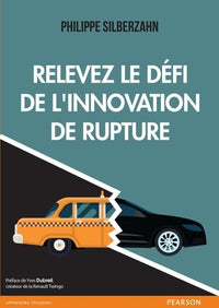 RELEVEZ LE DEFI DE L'INNOVATION DE RUPTURE