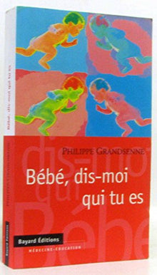 Bébé dis moi qui tu es