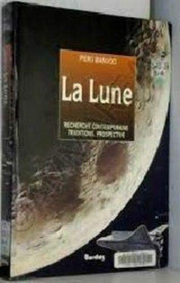La Lune. Recherche Contemporaine, Traditions, Prospective