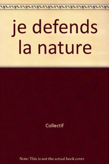 Je défends la nature