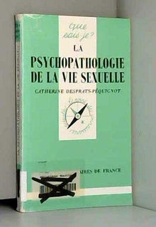 La psychopathologie de la vie sexuelle