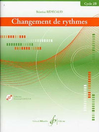 CHANGEMENT DE RYTHMES - CYCLE 2B