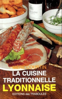La cuisine traditionnelle lyonnaise