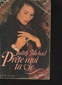 Prete-moi ta vie : roman