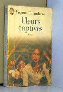 Fleurs captives