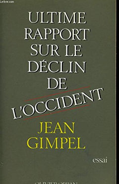 Ultime rapport sur le déclin de l'occident