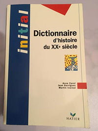 Dictionnaire d'histoire du XXe siecle