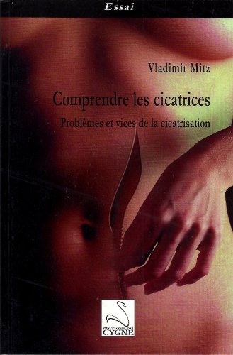 Comprendre les cicatrices
