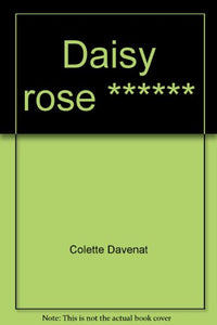 Daisy rose ******
