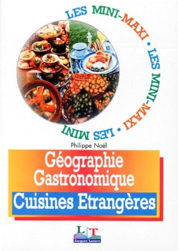 Géographie gastronomique. Cuisines étrangères