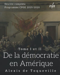 De la démocratie en Amérique - Tome I et II