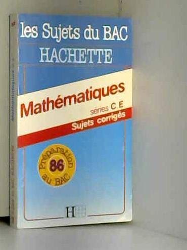 BAC 86-MATH CE SUJETS CORRIGES