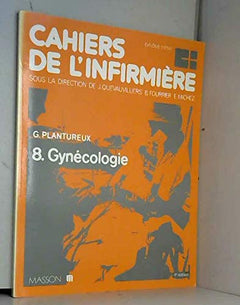 Cahiers de l'infirmière Tome 8: Gynécologie