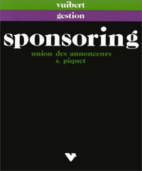 Sponsoring et mécénat: La communication par l'événement