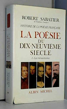 Histoire de la poésie française - Poésie du XIXe siècle - tome 1