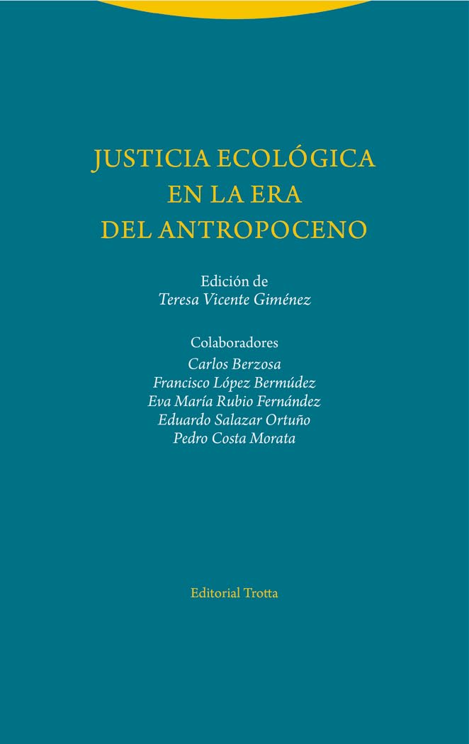 Justicia ecológica en la era del Antropoceno