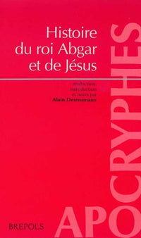 Histoire du roi Abgar et Jésus