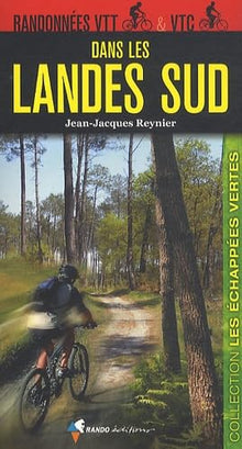 Randonnées VTT & VTC dans les Landes