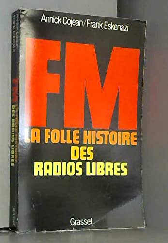 FM - la folle histoire des radios libres
