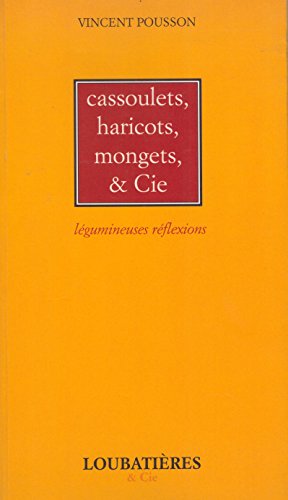 Cassoulets, haricots, mongets et Cie