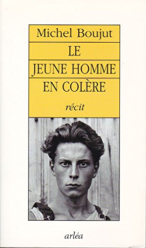 Le jeune homme en colère: Récit