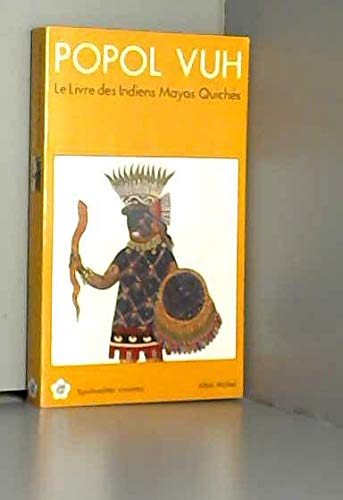 Popol Vuh : Le livre des Indiens Mayas Quichés