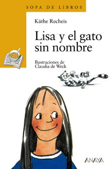 Lisa y el gato sin nombre (LITERATURA INFANTIL - Sopa de Libros)
