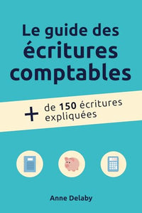 Le guide des écritures comptables