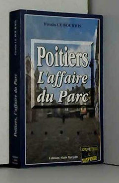 Poitiers, l'affaire du parc