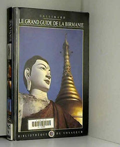 Le Grand Guide de la Birmanie (Myanmar) 1996