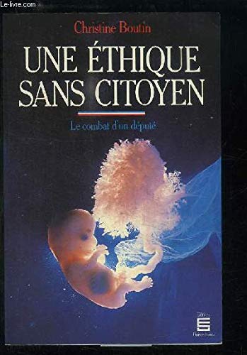 Une éthique sans citoyen : le combat d'un député