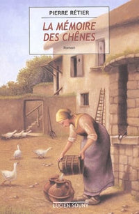La mémoire des chênes