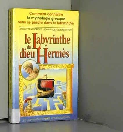 Le labyrinthe du dieu Hermès
