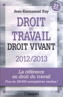 Droit du travail: Droit vivant 2012-2013