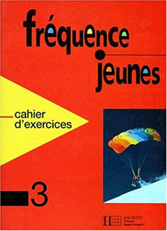 Fréquence jeunes, niveau 3, cahier d'exercices
