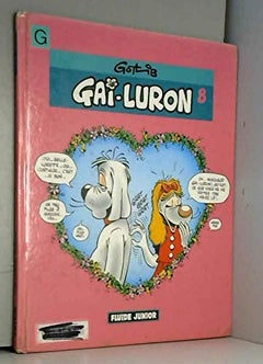 Gai-luron drague comme une bête