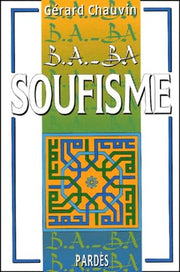 B.A.-BA du soufisme