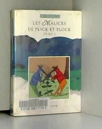 Les malices de plick et plock (tome 2)