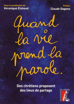 Quand la vie prend la parole