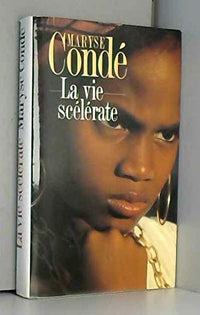 La Vie scélérate