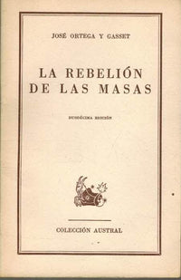 La Rebelion De Las Masas