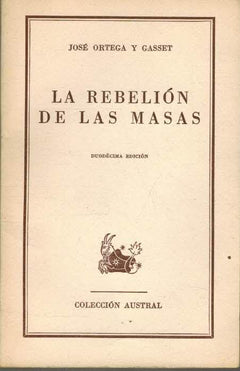 La Rebelion De Las Masas