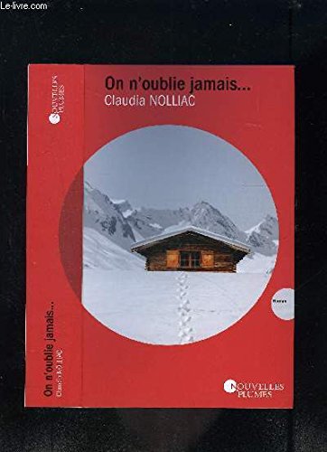 On n'oublie jamais...