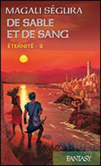 Éternité T02 De sable et de sang