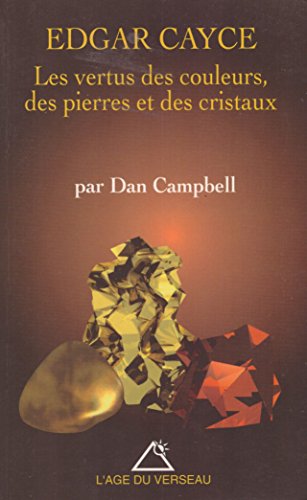 Les vertus des couleurs, des pierres et des cristaux