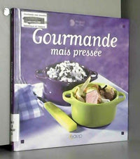 GOURMANDES ET PRESSEES