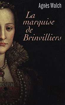 La marquise de Brinvilliers