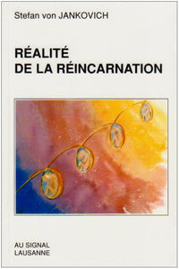 Réalité de la réincarnation: Réflexions sur les expériences de réincarnation en état de mort clinique