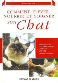 Comment élever, nourrir, éduquer son chat